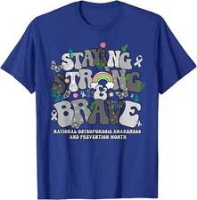 Strong And Brave Osteoporosis Awareness Month Unisex T-Shirt