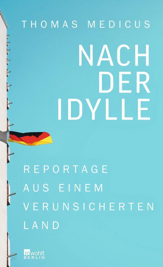 Thumbnail - Nach Der Idylle | Thomas Medicus | 2017 | Deutsch