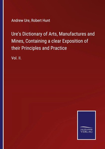 Andrew Ure | Ure's Dictionary Of Arts, Manufactures And Mines, Containing A...-image