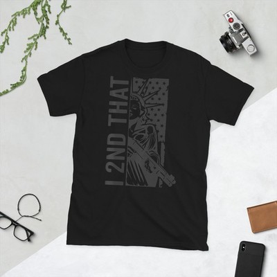 I 2nd That - Second Amendment Pro Gun Rights USA (ON Back) T-Shirt