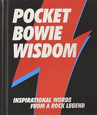 Pocket Bowie Wisdom: Witty Quotes and Wise Words from David Bowie, Hardie Grant 