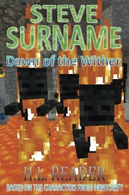 STEVE SURNAME: DAWN OF THE WITHER: NON ILLUSTRATED EDITION By H. L. Reader *NEW*