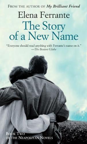 Elena Ferrante The Story of a New Name (Tascabile) Neapolitan Novels