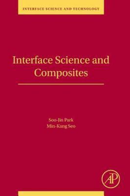 Interface Science and Composites Park Seo Paperback Academic Press Volume 18