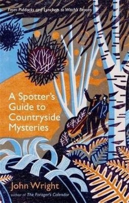 John Wright A Spotter s Guide to Countryside Mysteries (Gebundene Ausgabe)
