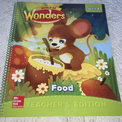 World of Wonders Unit 4 Food TK / Preschool K Teacher's Edition McGraw-Hill