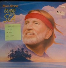 Willie Nelson Island In The Sea Vinyl Record LP VG+/VG 451040 1987