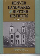 Denver Landmarks & Historic Districts-Pictorial Guide-HC/DJ-Like New-Signed