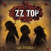 La Futura | Zz Top | Deutsch | Audio-Cd | CD | 2012 | EAN 0602537141135