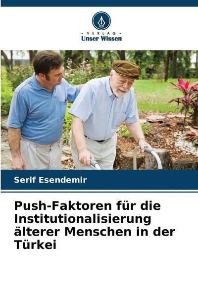 Push-Faktoren FüR Die Institutionalisierung äLterer Menschen In Der TüRkei-image