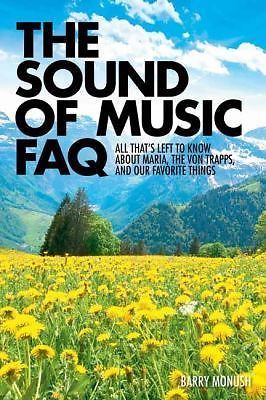 The Sound of Music FAQ: All That's Left to Know about Maria, the Von Trapps,...