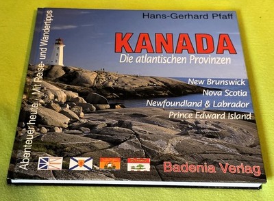 Kanada, Die atlantischen Provinzen (Abenteuer heute: Mit Reise- und Wandertips)