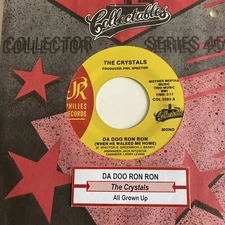 Crystals 45 Da Doo Ron Ron / All Grown Up NEW reissue unplayed