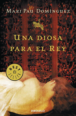 Una diosa para el rey. NUEVO. Envío URGENTE. NARRATIVA (IMOSVER)