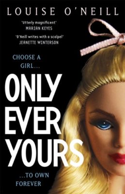 Only Ever Yours YA edition,Louise O'Neill