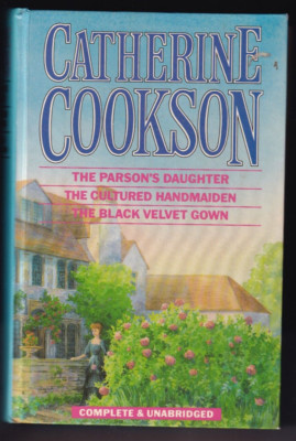 CATHERINE COOKSON OMNIBUS (Parson's Daughter, Black Velvet Gown, Cultured Handm)