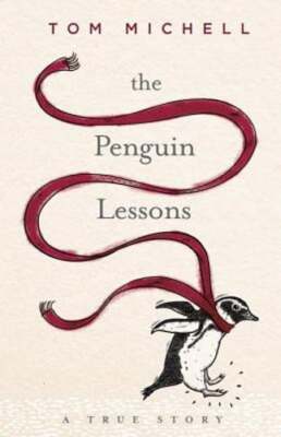 The Penguin Lessons by Tom Michell: Used