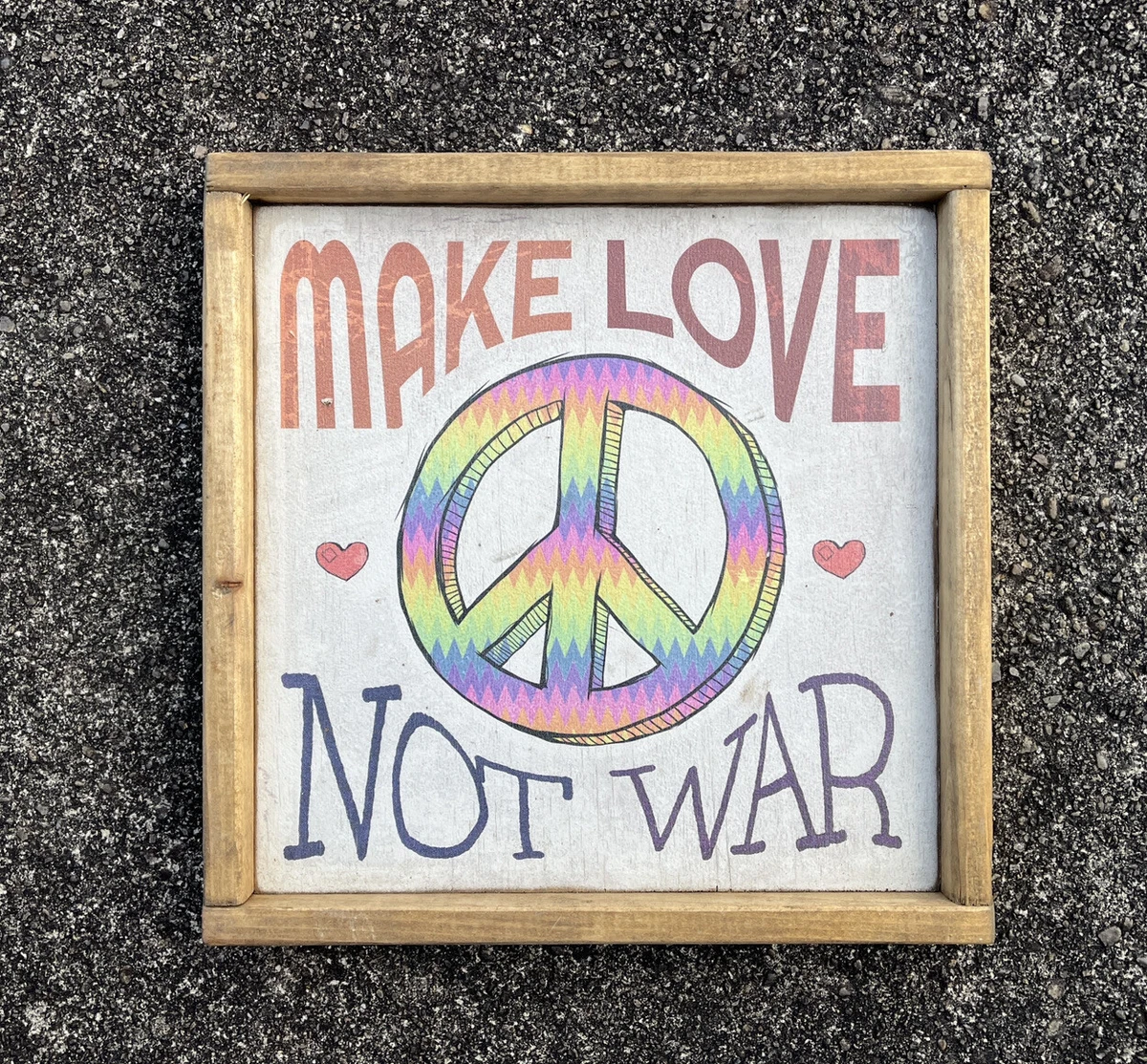 Make Love Not War Sign