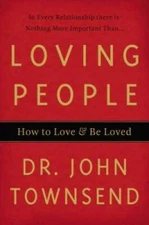 Loving People: How to Love and Be Loved - Hardcover - VERY GOOD