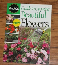 Miracle-Gro Guide To Growing Beautiful Flowers