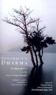 Benedict's Dharma: Buddhists Reflect on the Rule of Saint Benedict - GOOD