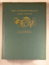 THE COMPLETE ANGLER by Izaak Walton, 1931, 1st, Illustrated by Arthur Rackham