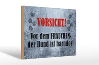 Holzschild Hinweis 30X20 Cm Vorsicht Frau Hund Harmlos Deko Schild Wooden Sign