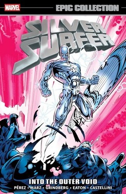 Silver Surfer Epic Collection: Into The Outer Void by George Perez Paperback Boo