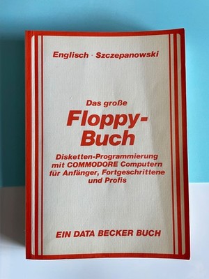  C64 Das große Floppy-Buch VC 1541 (1983) Commodore 64