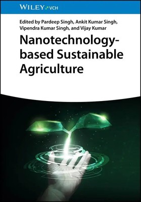 Nanotechnology-based Sustainable Agriculture | Pardeep Singh (u. a.) | Englisch