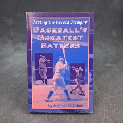 Setting Record Straight Baseball Greatest Batters Grimble Stats PB