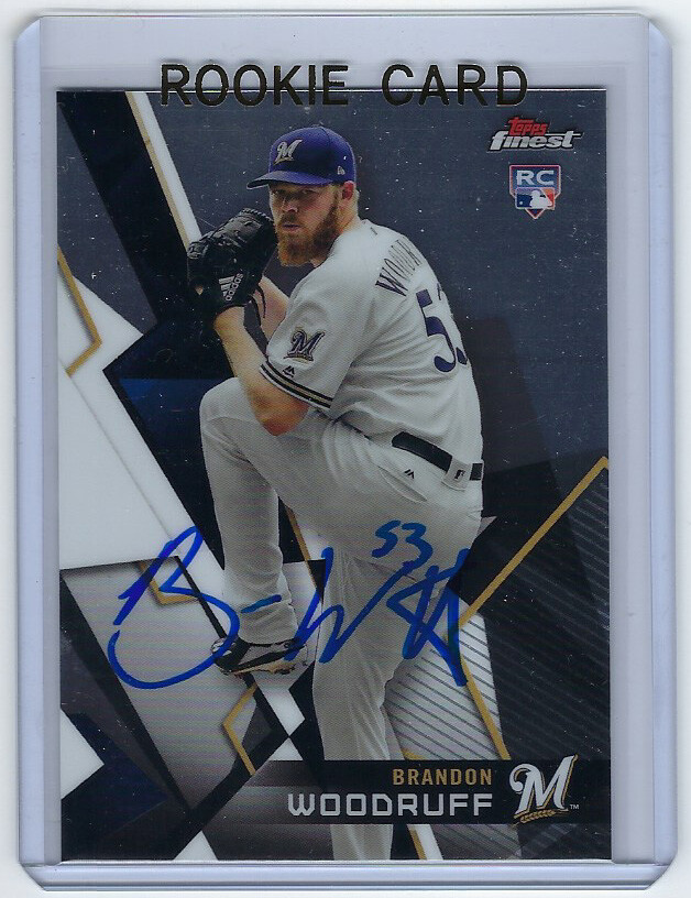 2018 BREWERS Brandon Woodruff signed ROOKIE card Topps Finest #3 AUTO RC