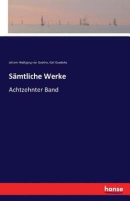 S?Mtliche Werke: Achtzehnter Band