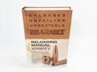 Barnes Reloading Manual Number 4, Hardcover 2008 Unleaded Unfailing Unbeatable