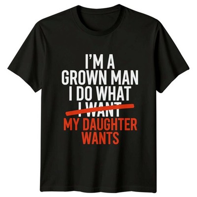 Im A Grown Man I Herren T-Shirt Vater Tochter Familie Vatertag Geschenk für Ihn