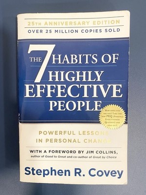 The 7 Habits of Highly Effective People: Powerful Lessons in Personal Change