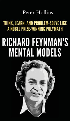 Peter Hollins | Richard Feynman's Mental Models | Buch | Englisch (2023)