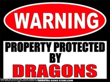 Dragons Property Funny Warning Sign Bumper Sticker Decal DZ WS396