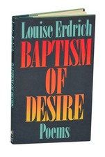 Product Image: Louise ERDRICH / BAPTISM OF DESIRE Signed First Edition 1989 #204872