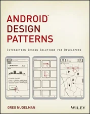 Android Design Patterns : Interaction Design Solutions for Develo