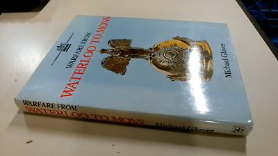 			Warfare From Waterloo To Mons, Michael Glover, Book Club Associat		