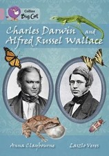Charles Darwin and Alfred Russel Wallace: Band 18/Pearl (Collins Big Cat) by ...