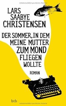 Der Sommer, in dem meine Mutter zum Mond fliegen... | Buch | Zustand sehr gut - Bild 1 von 2