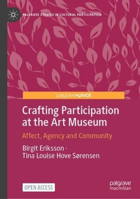 Crafting Participation at the Art Museum Birgit Eriksson