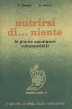Nutrirsi di... niente - F. Hindié, A. Saury (Red Studio redazionale) [1981]