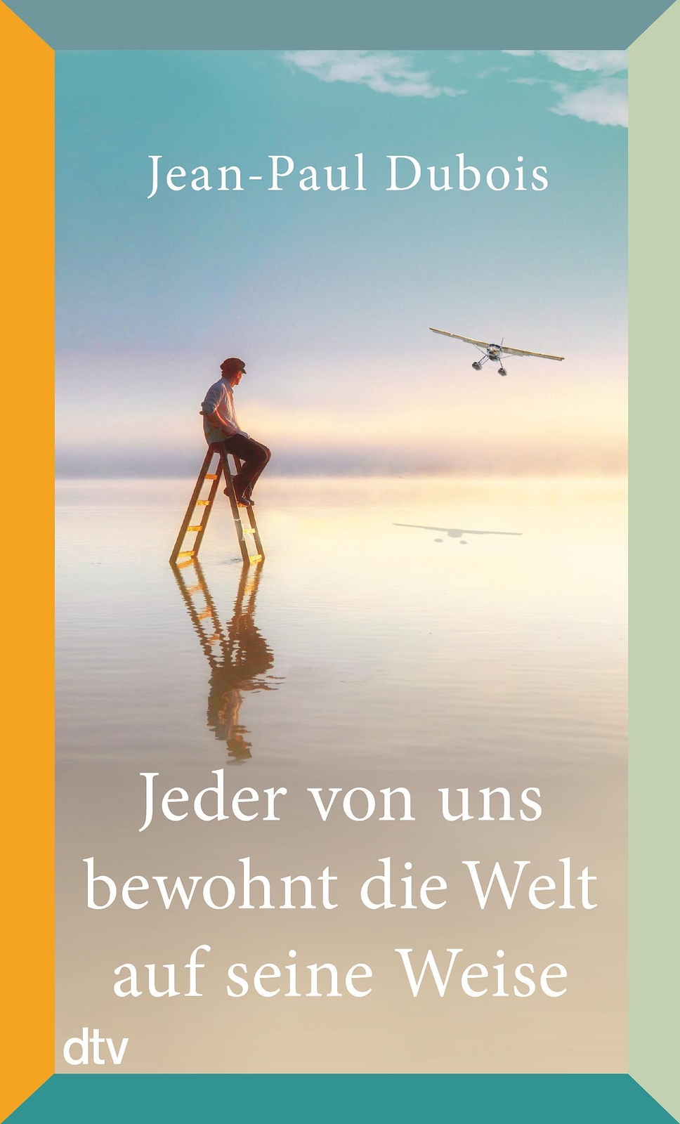 Thumbnail - Jean-paul Dubois / Jeder Von Uns Bewohnt Die Welt Auf Seine ...