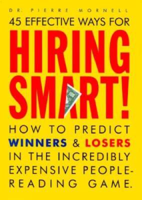 45 Effective Ways for Hiring Smart! : How to Predict Winners and Los - VERY GOOD