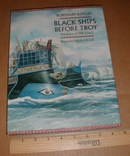 Black Ships Before Troy Story of The Iliad Illustrated Book 1993 Greek epic poem