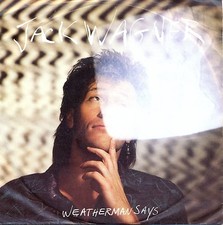 Jack Wagner: Weatherman says  7" Vinyl Single 