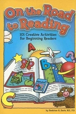 On the Road to Reading: 101 Creative Activities for Beginning Readers Buch -